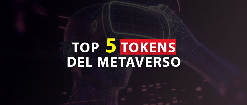 TOP 5 TOKENS DEL METAVERSO