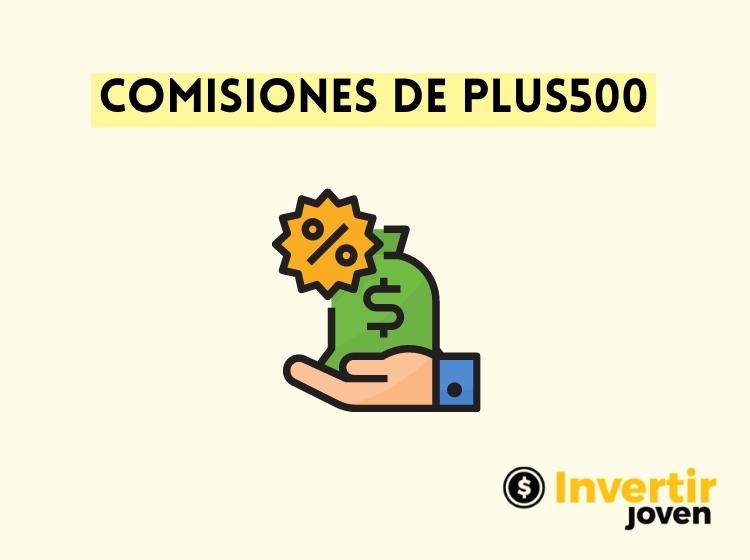 COMISIONES DE PLUS 500