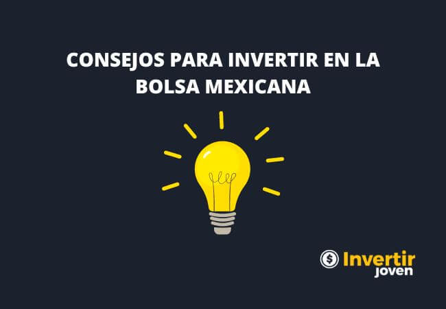 CONSEJOS PARA INVERTIR EN LA BOLSA MEXICANA